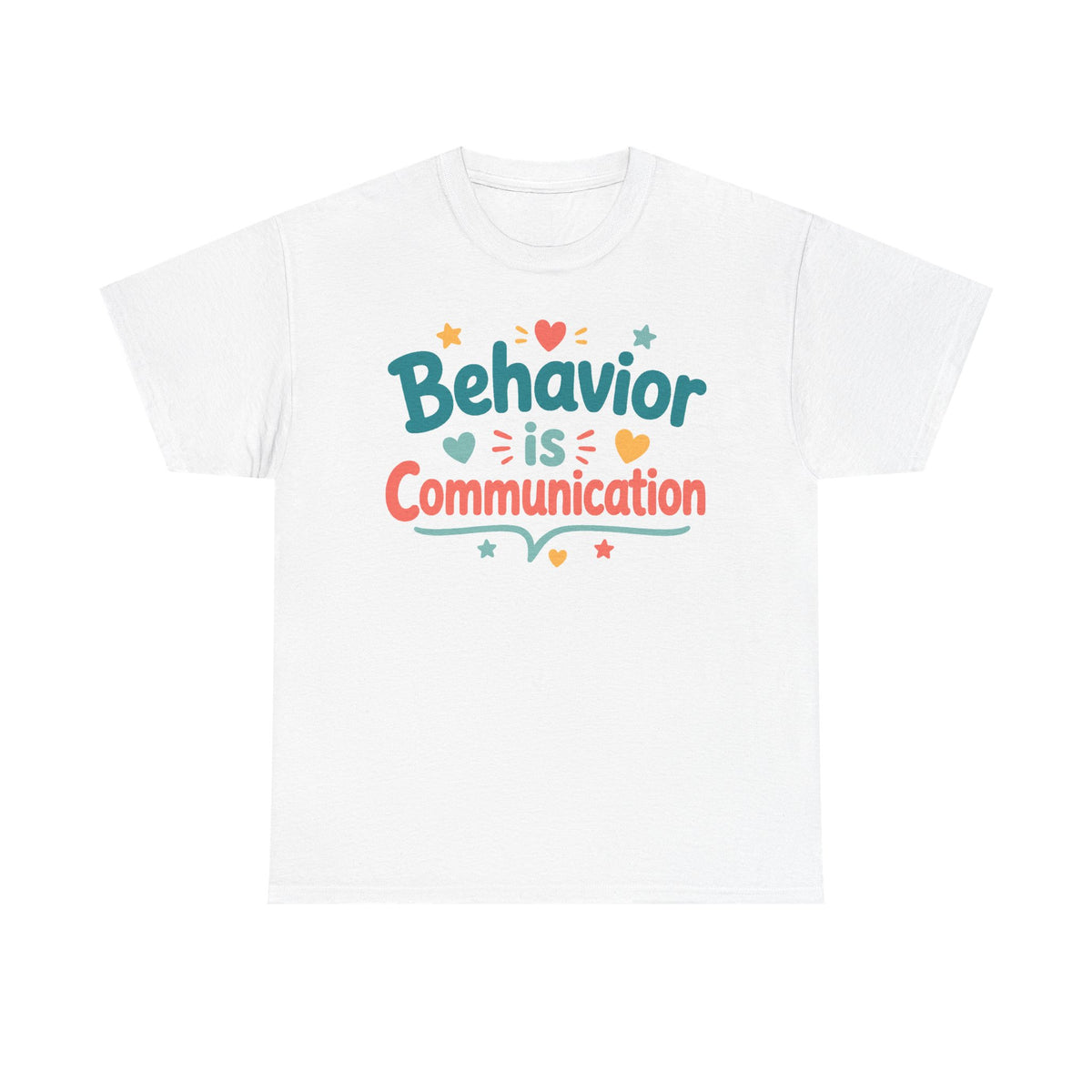 Behavior Is Communication T‑Shirt — Autism Awareness, ABA Therapist Gift