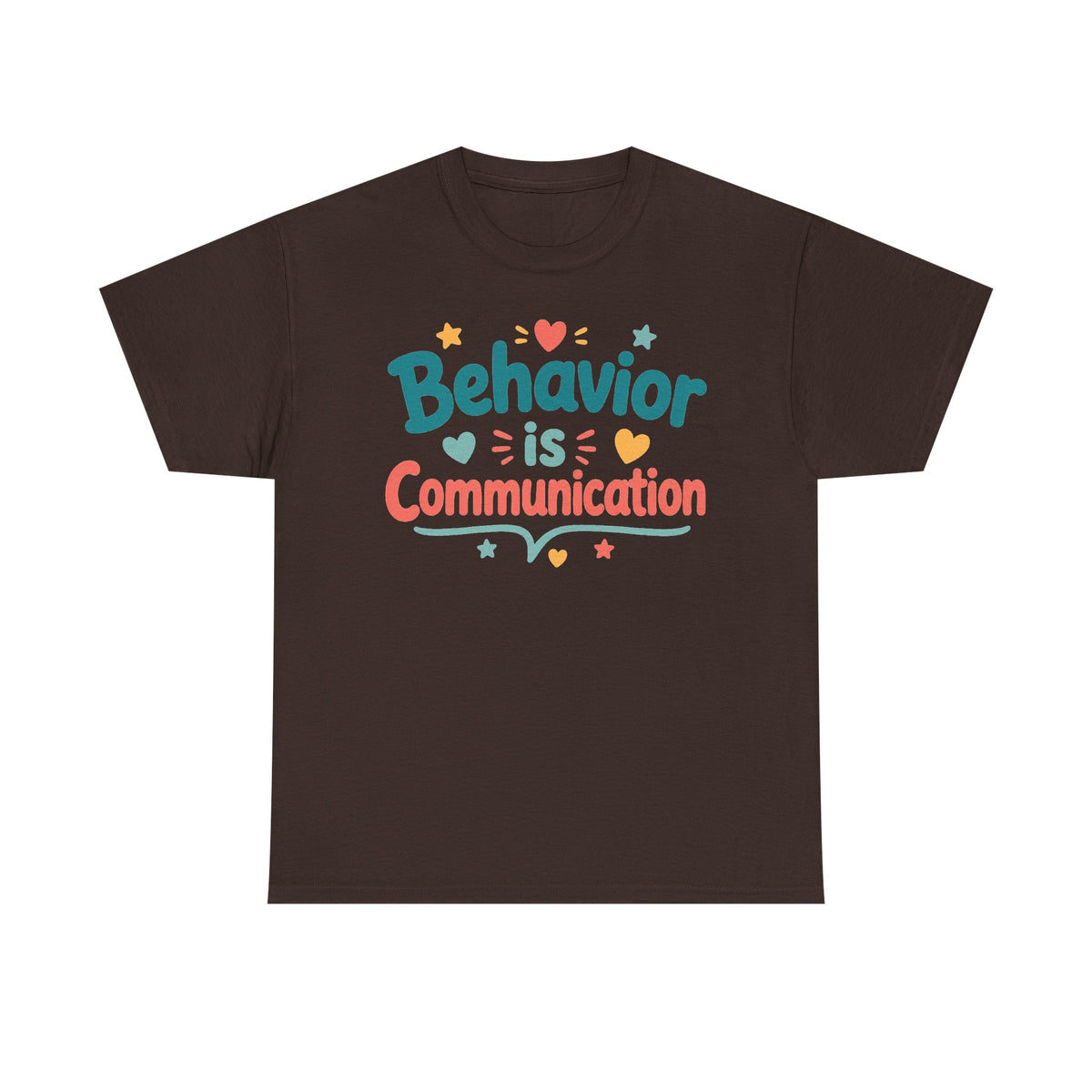 Behavior Is Communication T‑Shirt — Autism Awareness, ABA Therapist Gift