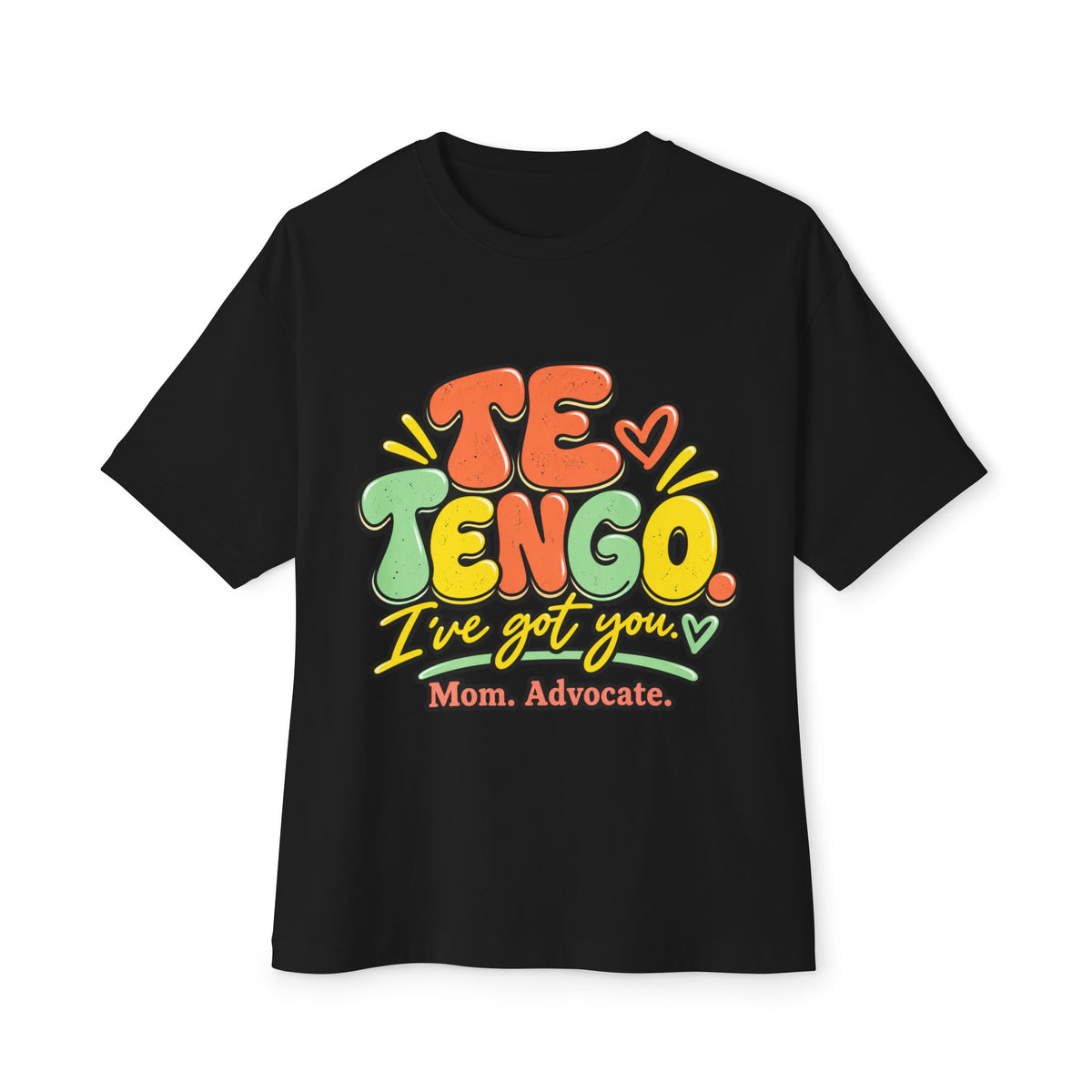 Bilingual Mom Shirt, Te Tengo I've Got You Tee, Special Needs Mom Gift, Mama Advocate T-Shirt, Spanish English Mom Shirt