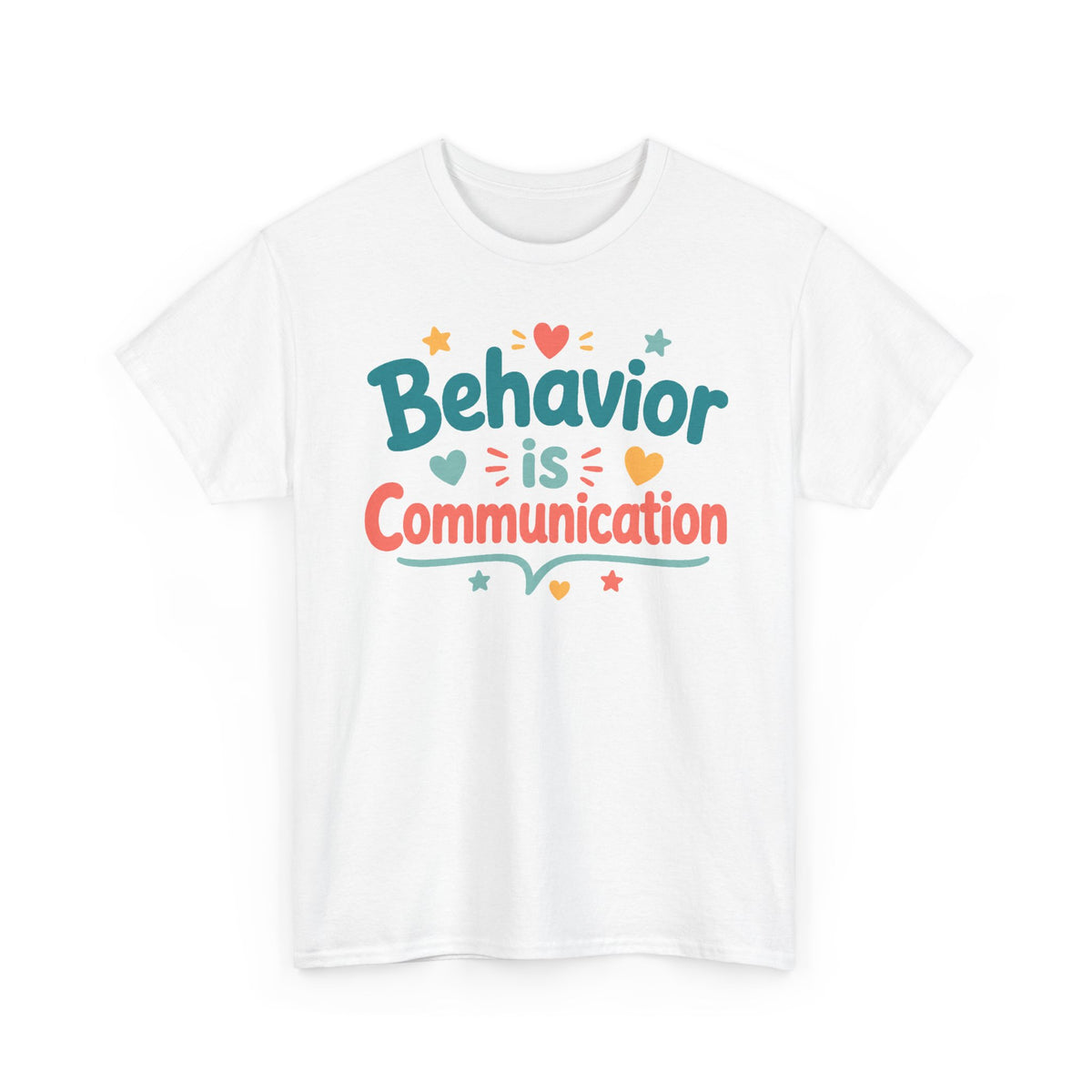 Behavior Is Communication T‑Shirt — Autism Awareness, ABA Therapist Gift
